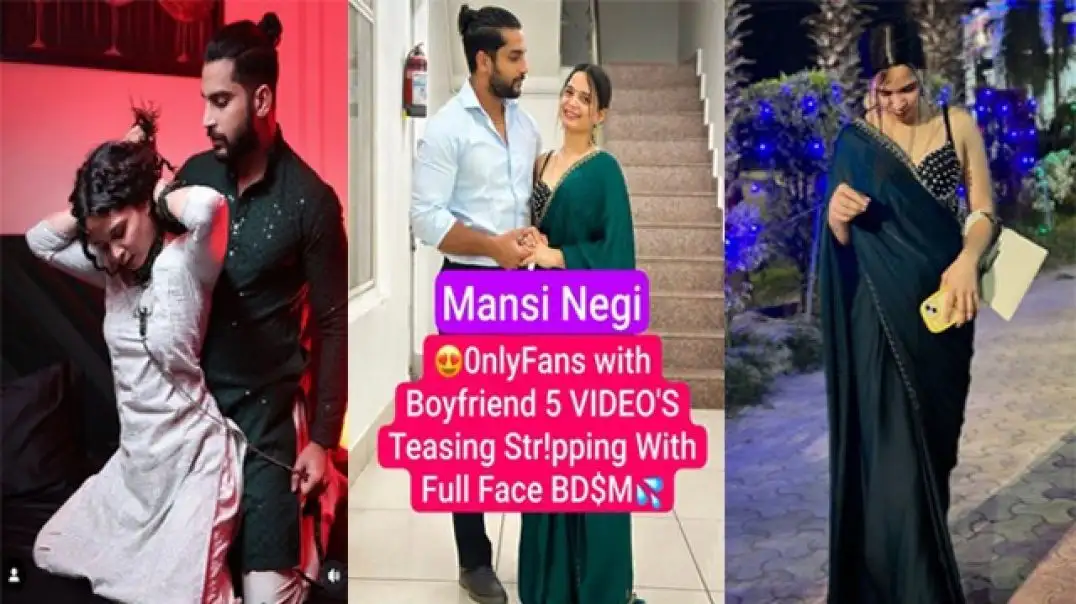Mansi Negi's Scandalous OnlyFans Leaked With Boyfriend