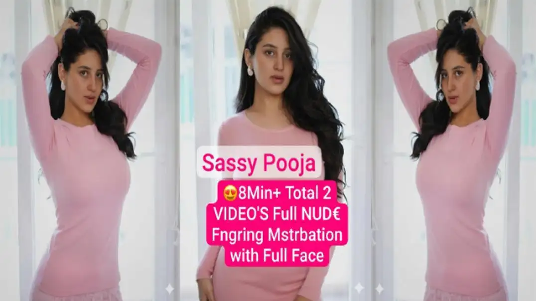 Pooja’s Private Sassy Fingering Session Hot & Explicit