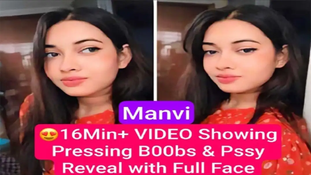 Manvi Ka Most Hot Private Insta Live XXX (16Min+)